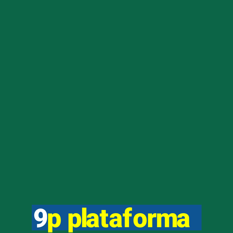 9p plataforma